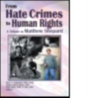 From Hate Crimes to Human Rights: A Tribute to Matthew Shepard