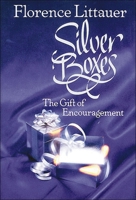 Silver Boxes: The Gift of Encouragement