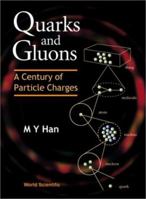 Quarks and Gluons: A Century of Particle Charges