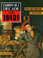 Fashions of a Decade: The 1940s (Fashions of a Decade)