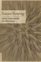 Against Interpretation and Other Essays