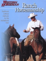 Ride Smart: Improve Your Horsemanship Skills on the Ground and in the Saddle (Western Horseman Books)