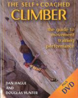 Self-Coached Climber: The Guide to Movement, Training, Performance