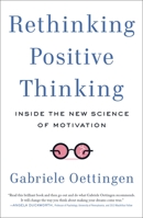 Rethinking Positive Thinking