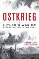 Ostkrieg: Hitler's War of Extermination in the East 0813134161 Book Cover