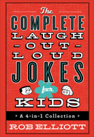 The Complete Laugh Out Loud Jokes for Kids