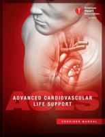 Advanced Cardiovascular Life Support Provider Manual