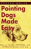 Pointing Dogs Made Easy