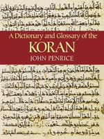 A Dictionary and Glossary of the Koran