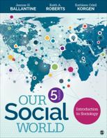 Our Social World: Introduction to Sociology