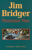 Jim Bridger, Mountain Man