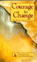 Courage to Change: One Day at a Time in Al-Anon II