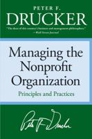 Managing the Non-Profit Organization: Principles and Practices