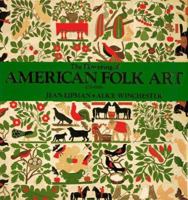 The Flowering of American Folk Art 1776-1876