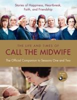 The Life and Times of Call the Midwife