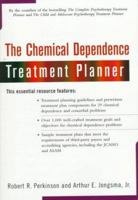 The Chemical Dependence Treatment Planner