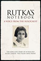 Rutka's Notebook: A Voice from the Holocaust