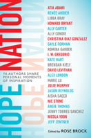 Hope Nation: YA Authors Share Personal Moments of Inspiration 152474185X Book Cover