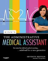 Kinn's the Administrative Medical Assistant: An Applied Learning Approach