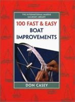 100 Fast & Easy Boat Improvements