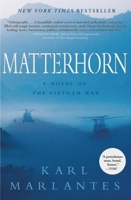 Matterhorn: A Novel of the Vietnam War