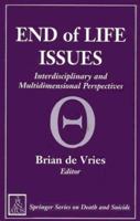 End Of Life Issues: Interdisciplinary And Multidimensional Perspectives (Springer Series on Death & Suicide) 0826112609 Book Cover