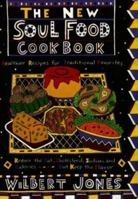 The New Soul Food Cookbook: Healthier Recipes for Traditional Favorites