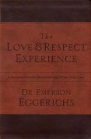 The Love & Respect Experience: A Husband-Friendly Devotional that Wives Truly Love