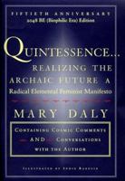 Quintessence: Realizing the Archaic Future