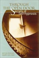 Through the Open Door: Secrets of Self-Hypnosis