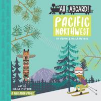 All Aboard Pacific Northwest: A Recreation Primer