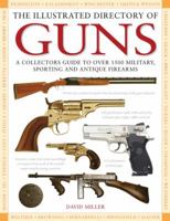 The Illustrated Directory of Guns