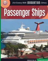 Passenger Ships (21st Century Skills Innovation Library)