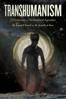 Transhumanism: A Grimoire of Alchemical Agendas