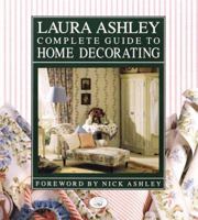 Laura Ashley Complete Guide To Home Decorating