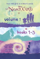 Never Girls: Books 1-3