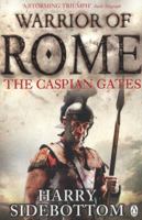 The Caspian Gates: Warrior of Rome