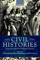 Civil Histories: Essays Presented to Sir Keith Thomas 0198207107 Book Cover