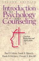 Introduction to Psychology and Counseling,: Christian Perspectives and Applications