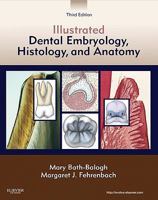 Illustrated Dental Embryology, Histology, and Anatomy