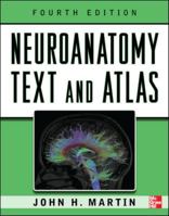 Neuroanatomy: Text and Atlas