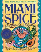 Miami Spice: The New Florida Cuisine