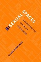 Bisexual Spaces: A Geography of Sexuality and Gender