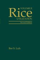 Rice, Volume 2: Utilization