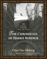 The Chronicles of Harris Burdick：14 Amazing Authors Tell the Tales