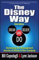 The Disney Way: Harnessing the Management Secrets of Disney in Your Company