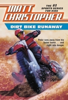 Dirt Bike Runaway (Matt Christopher Sports Classics)