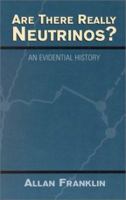 Are There Really Neutrinos?: An Evidential History