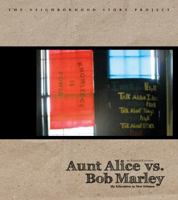 Aunt Alice Vs Bob Marley:: My Education in New Orleans