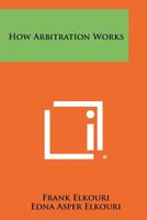 How Arbitration Works